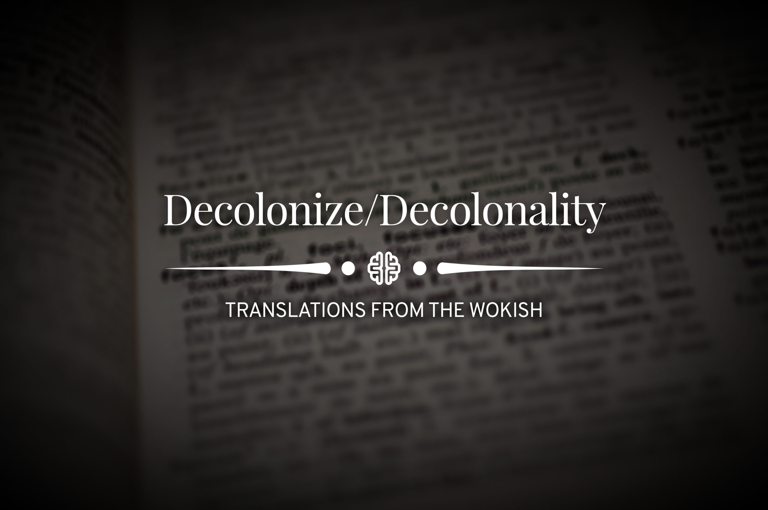 Decolonize/Decoloniality